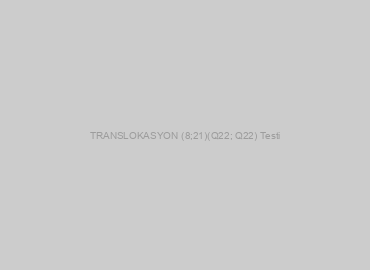 TRANSLOKASYON (8;21)(Q22; Q22) Testi